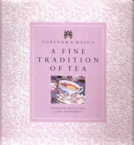 Fortnum and Mason - A Fine Tradition of Tea Books