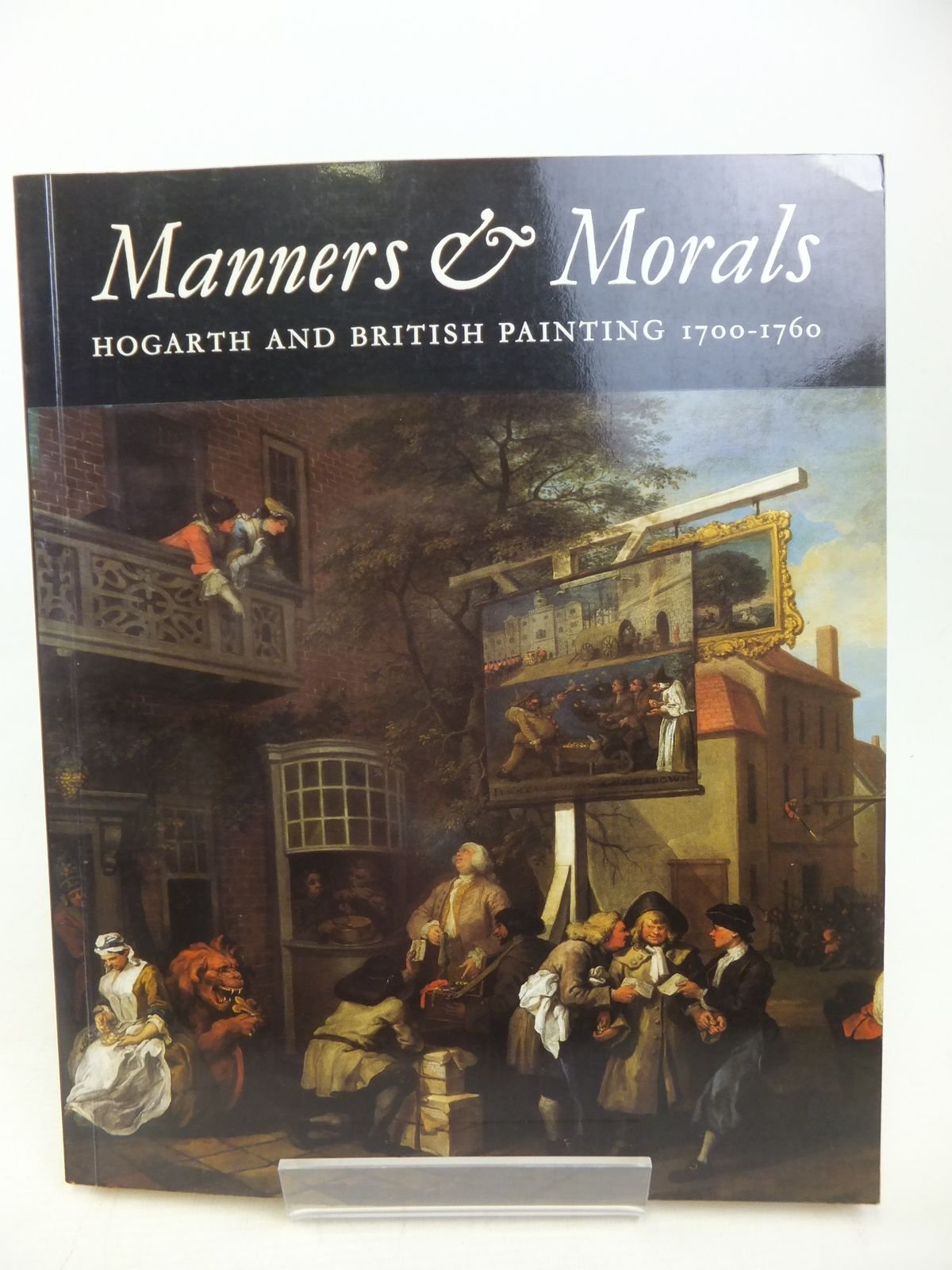 Manners & morals: Hogarth and British painting 1700-1760 Books
