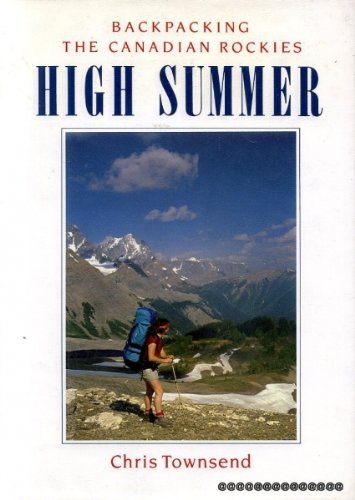 High Summer: Backpacking the Canadian Rockies Leisure & Fun