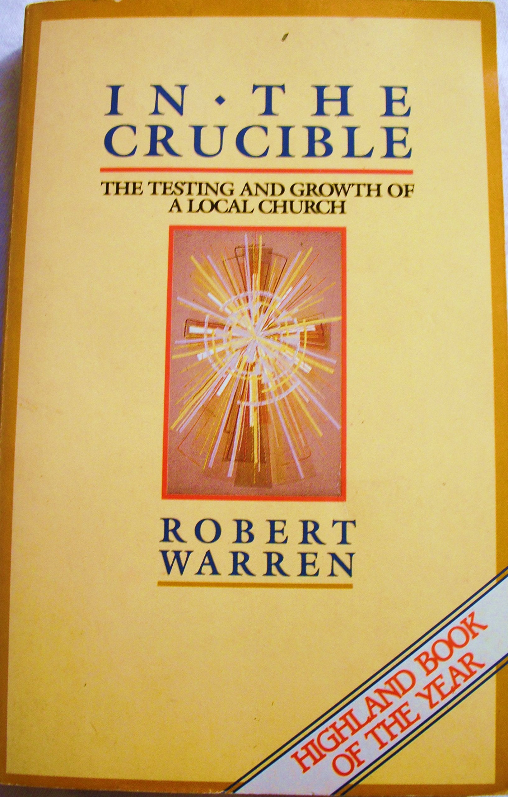 In the Crucible: The Testing and Growth of a Local Church Memories
