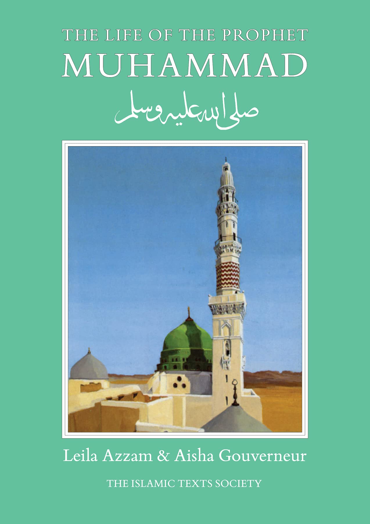 The Life of the Prophet Muhammad Politics & Society