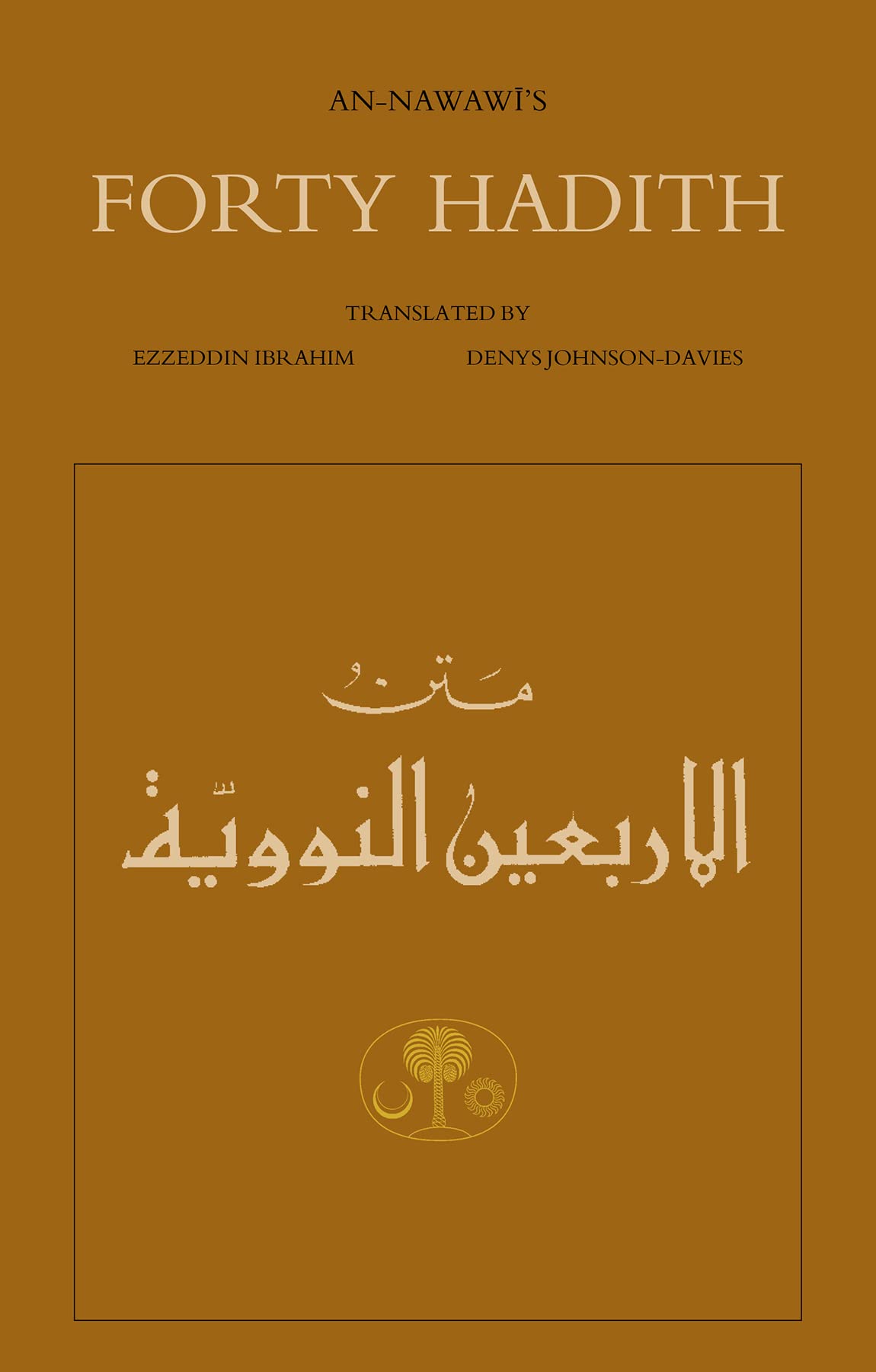 An-Nawawi's Forty Hadith: An Anthology of the Sayings of the Prophet Muhammad Religion & Esotericism