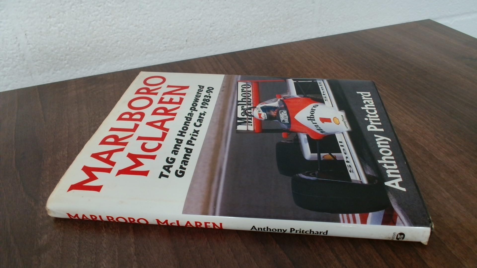 Marlboro MacLaren: The TAG and Honda-powered Grand Prix Cars, 1983-90 Leisure & Fun