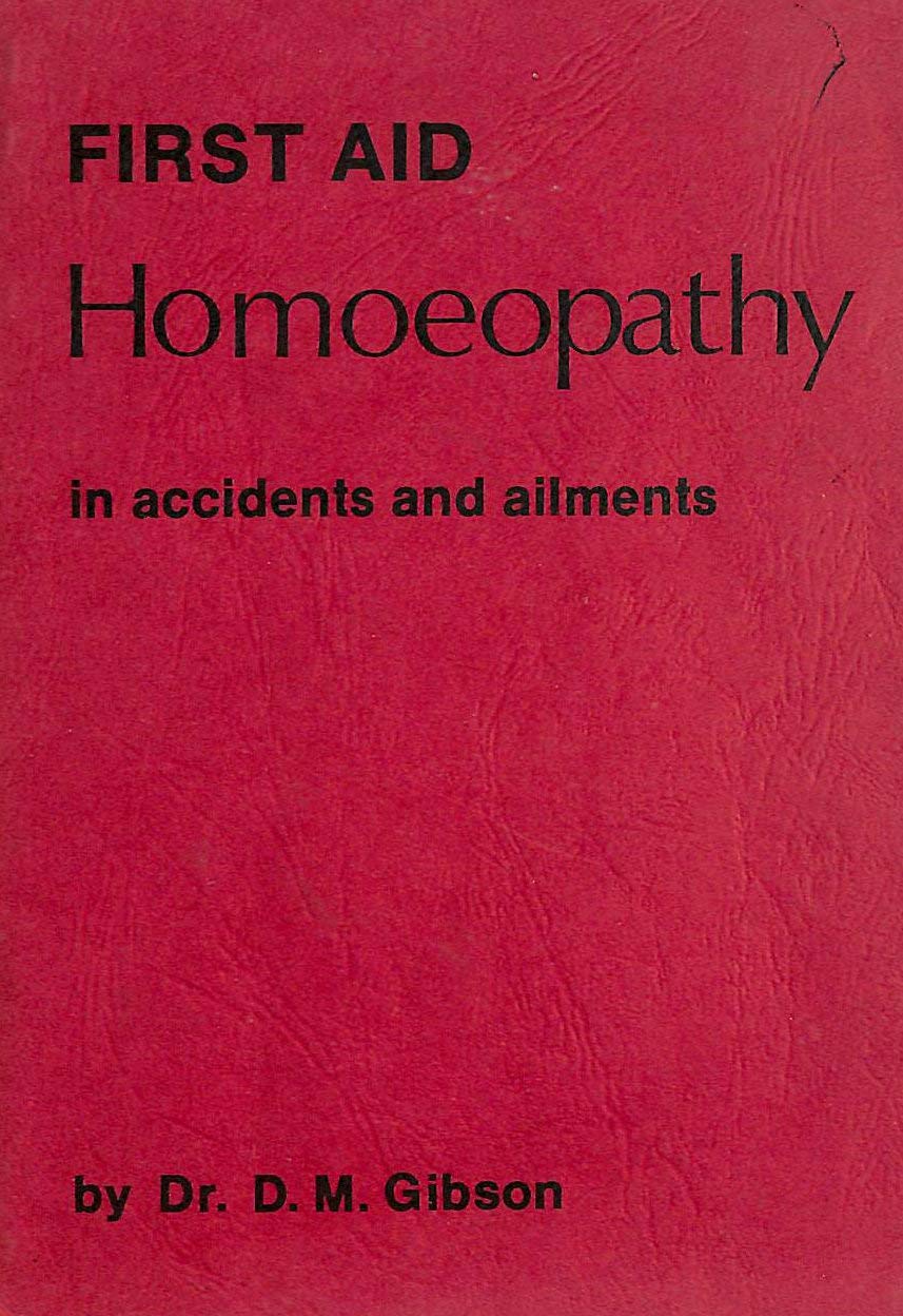 First Aid Homoeopathy in Accidents and Ailments book