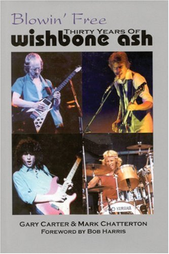 Blowin' Free: Thirty Years of Wishbone Ash Pop culture
