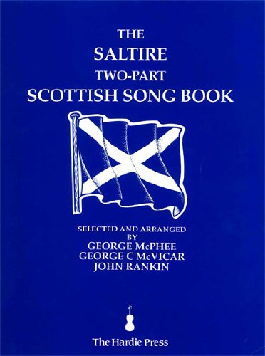 Saltire Two-part Scottish Song Book: Fifteen Traditional Scottish Songs for Two Voices with Piano Sheet Music