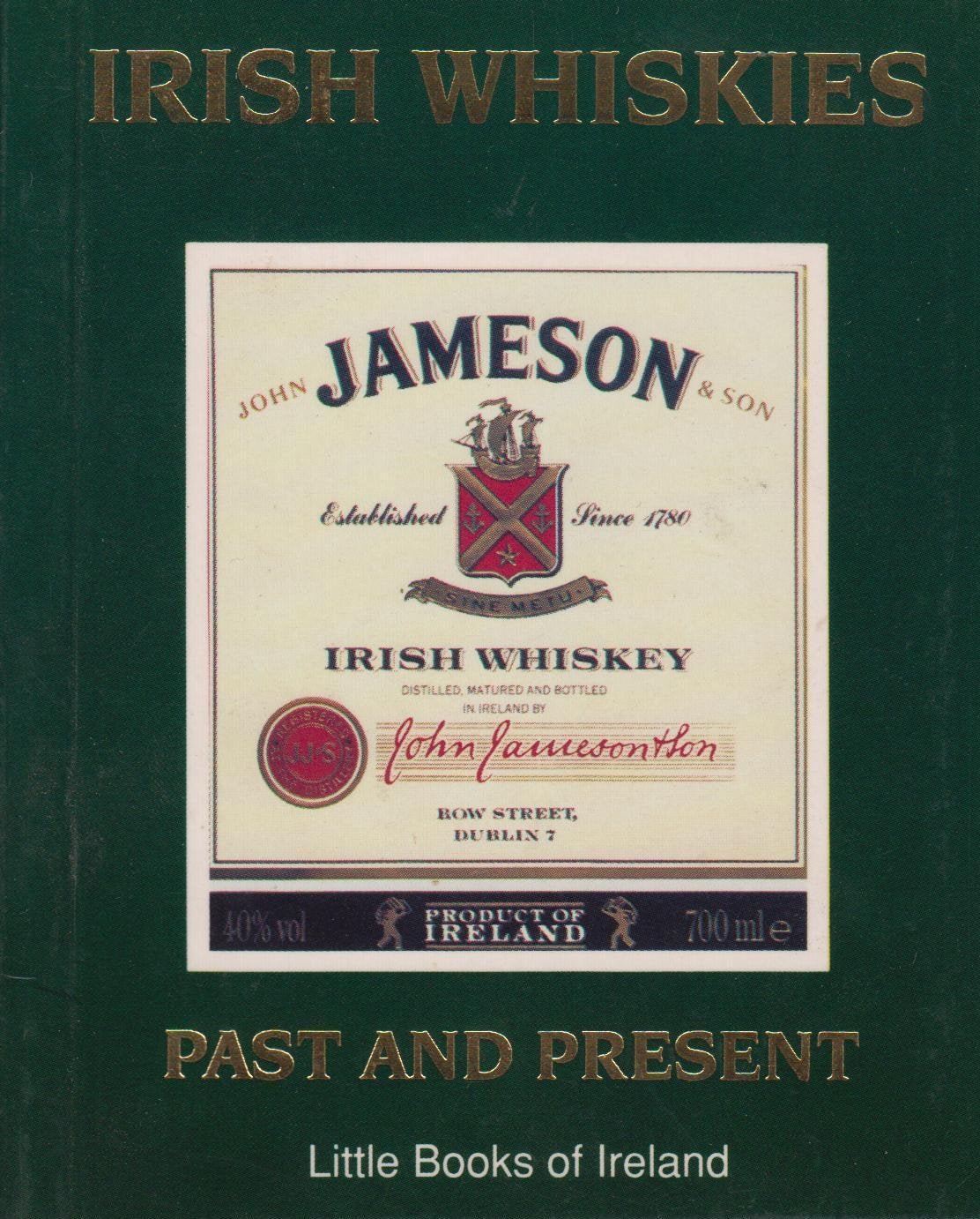 Irish Whiskies Past and Present (Little Books of Ireland) Leisure, Home & Garden