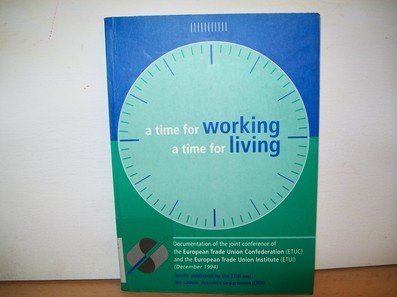 A Time for Working - ATime for Living book