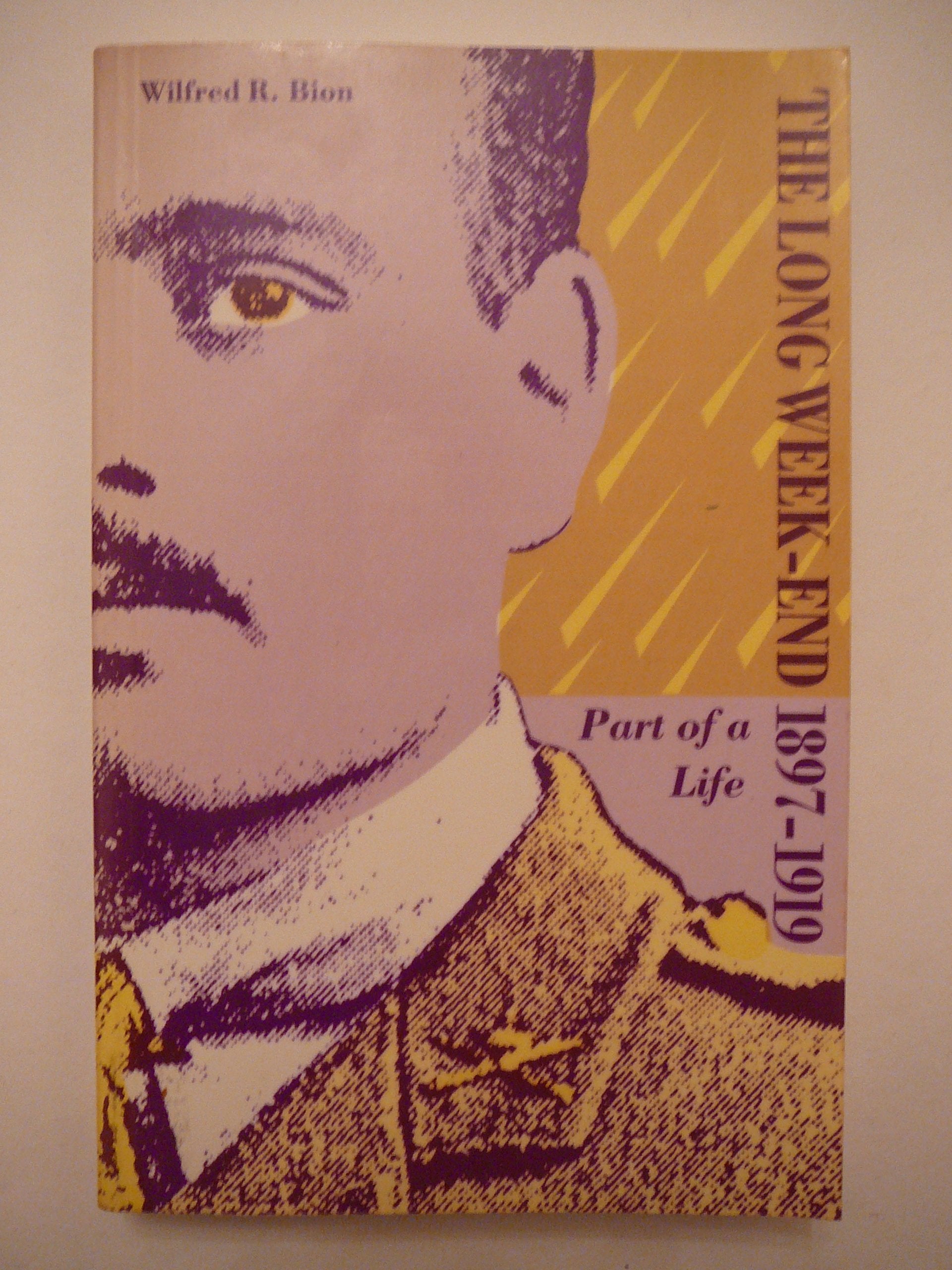 The Long Weekend, 1897-1919: Part of a Life Psychology
