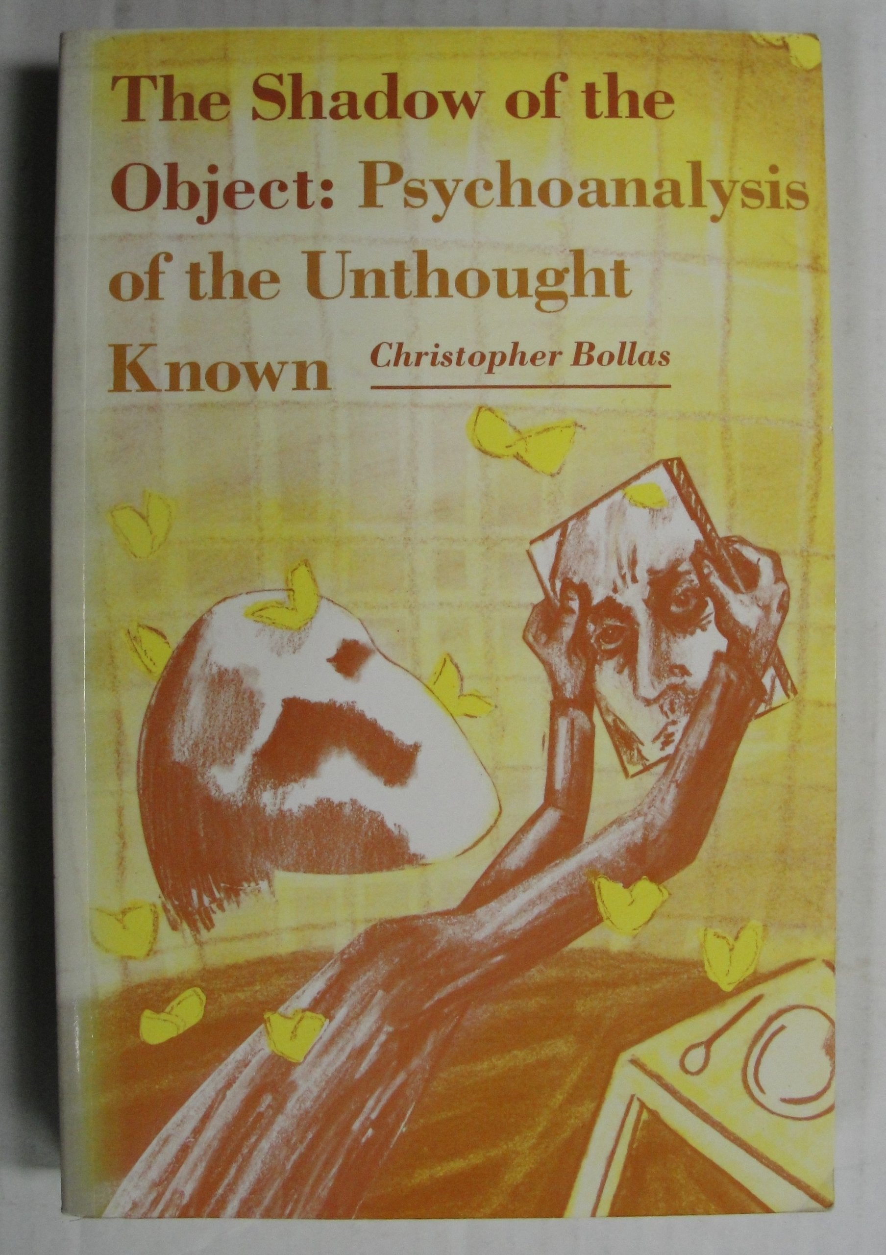 The Shadow of the Object: Psychoanalysis of the Unthought Known Psychology