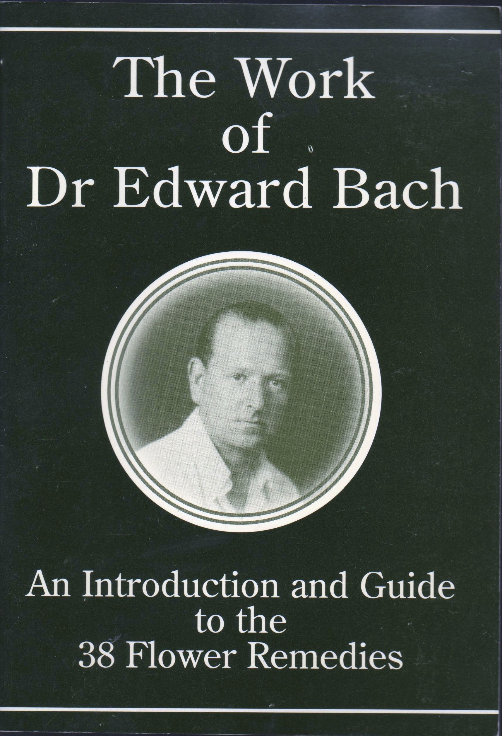 The Work of Dr Edward Bach Health, Nutrition & Fitness Books