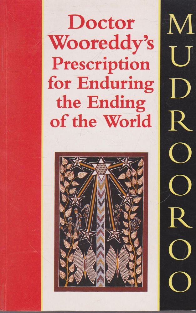 Dr Wooreddy's Prescription for Enduring the Ending of the World Contemporary literature