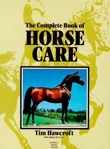 Complete Book of Horse Care Pets