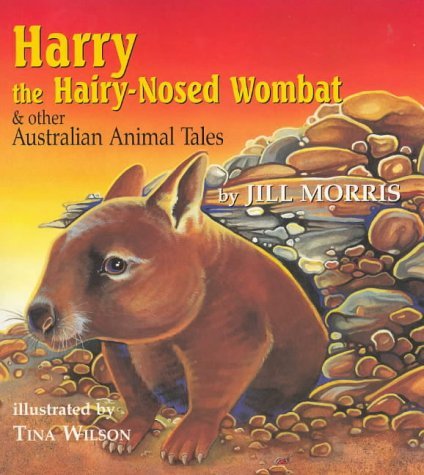 Harry the Hairy Nosed Wombat: And Other Australian Animal Tales Novels & Short Stories