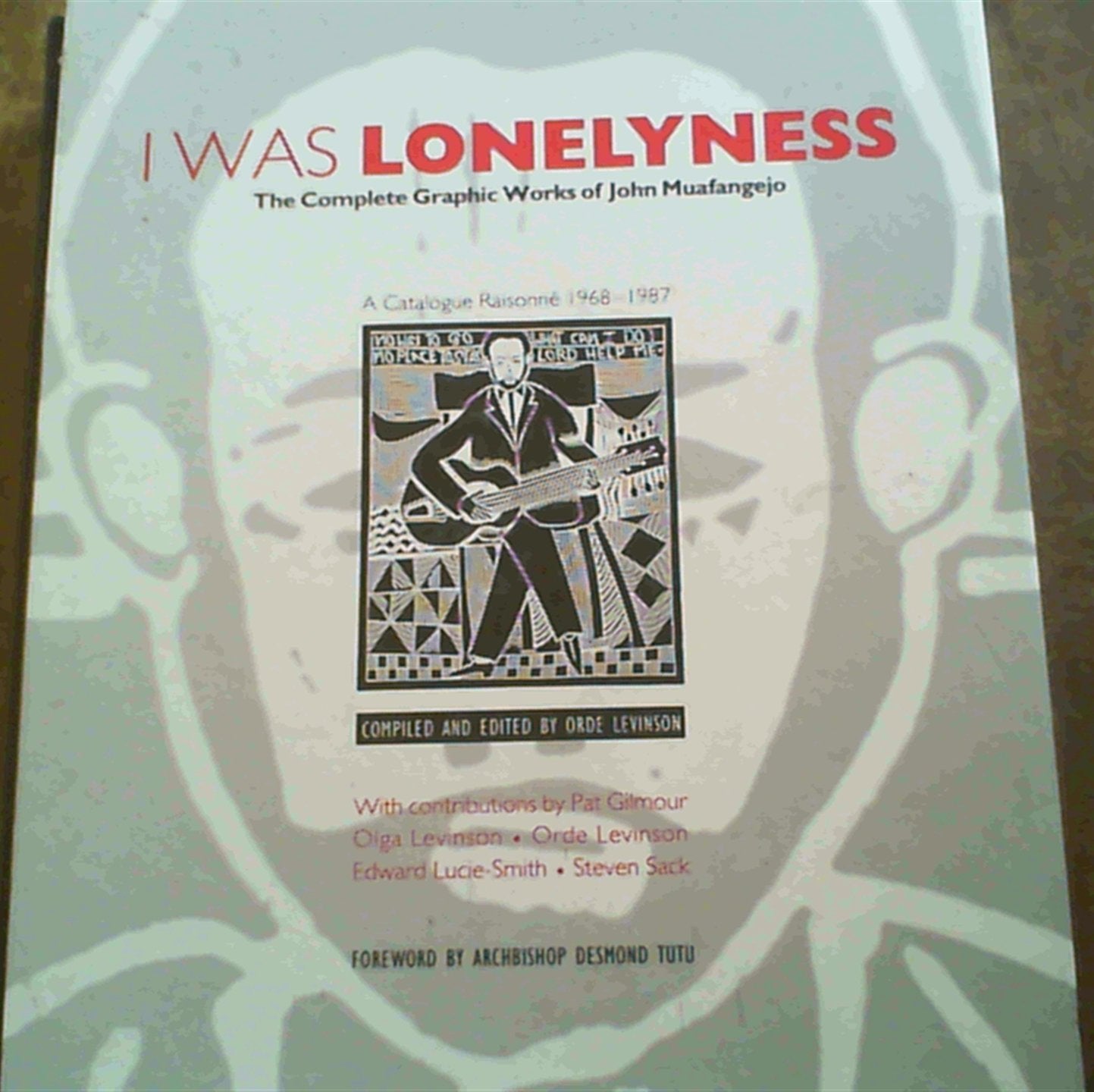 I Was Loneliness: Complete Works of John Maufangejo Memories