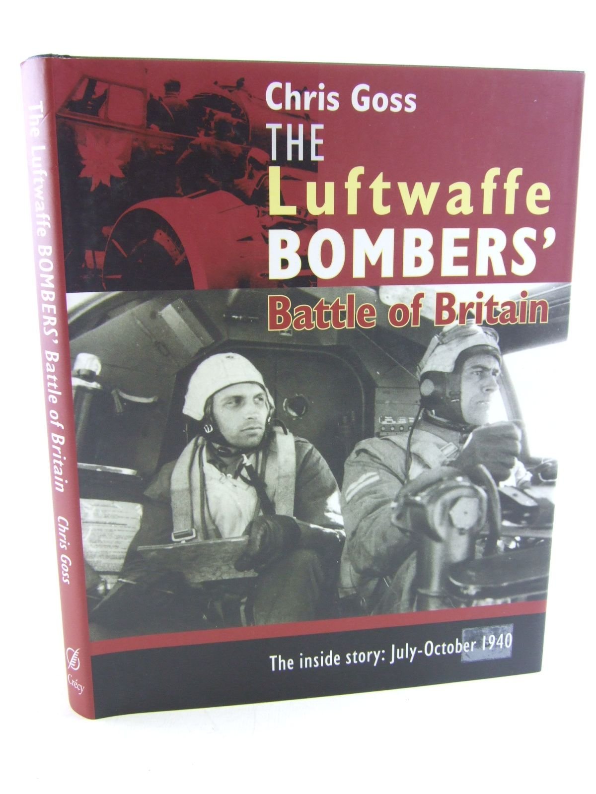 The Luftwaffe Bombers' Battle of Britain: The Inside Story - July-October 1940 Social Sciences