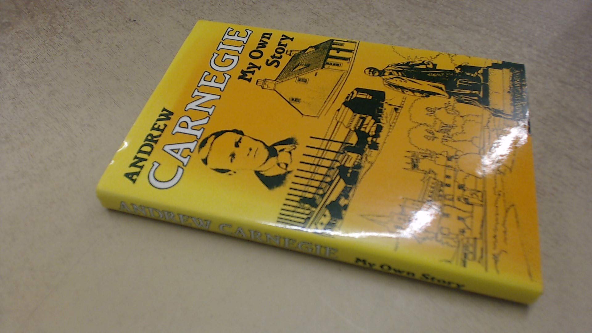Andrew Carnegie's Own Story book