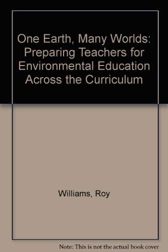 One Earth, Many Worlds: Preparing Teachers for Environmental Education Across the Curriculum Mathematics