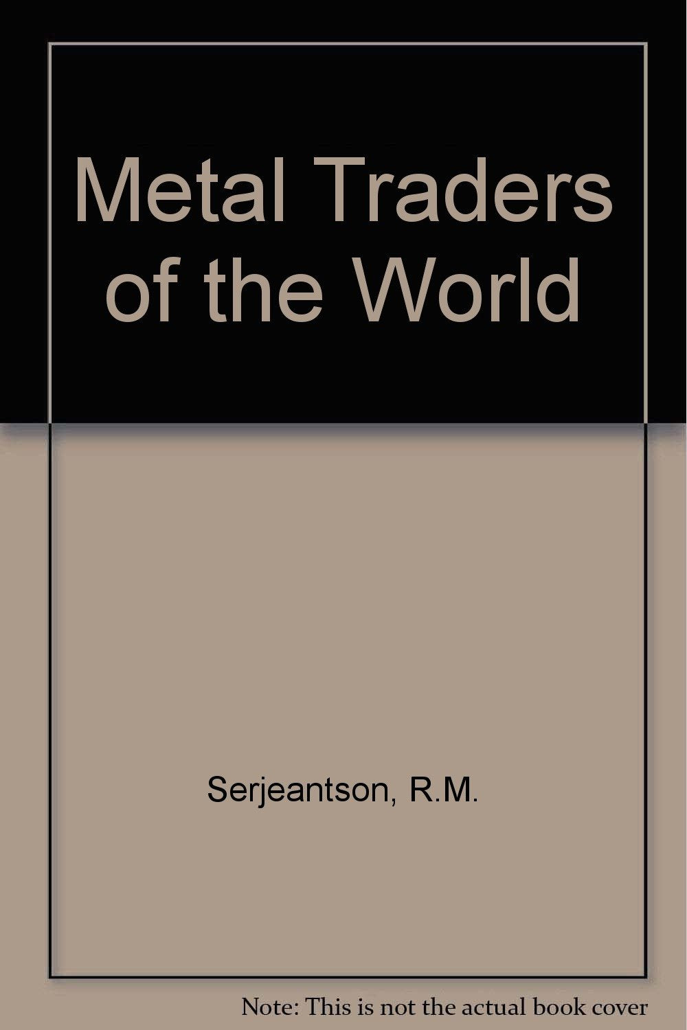Metal Traders of the World Business, Finance & Career