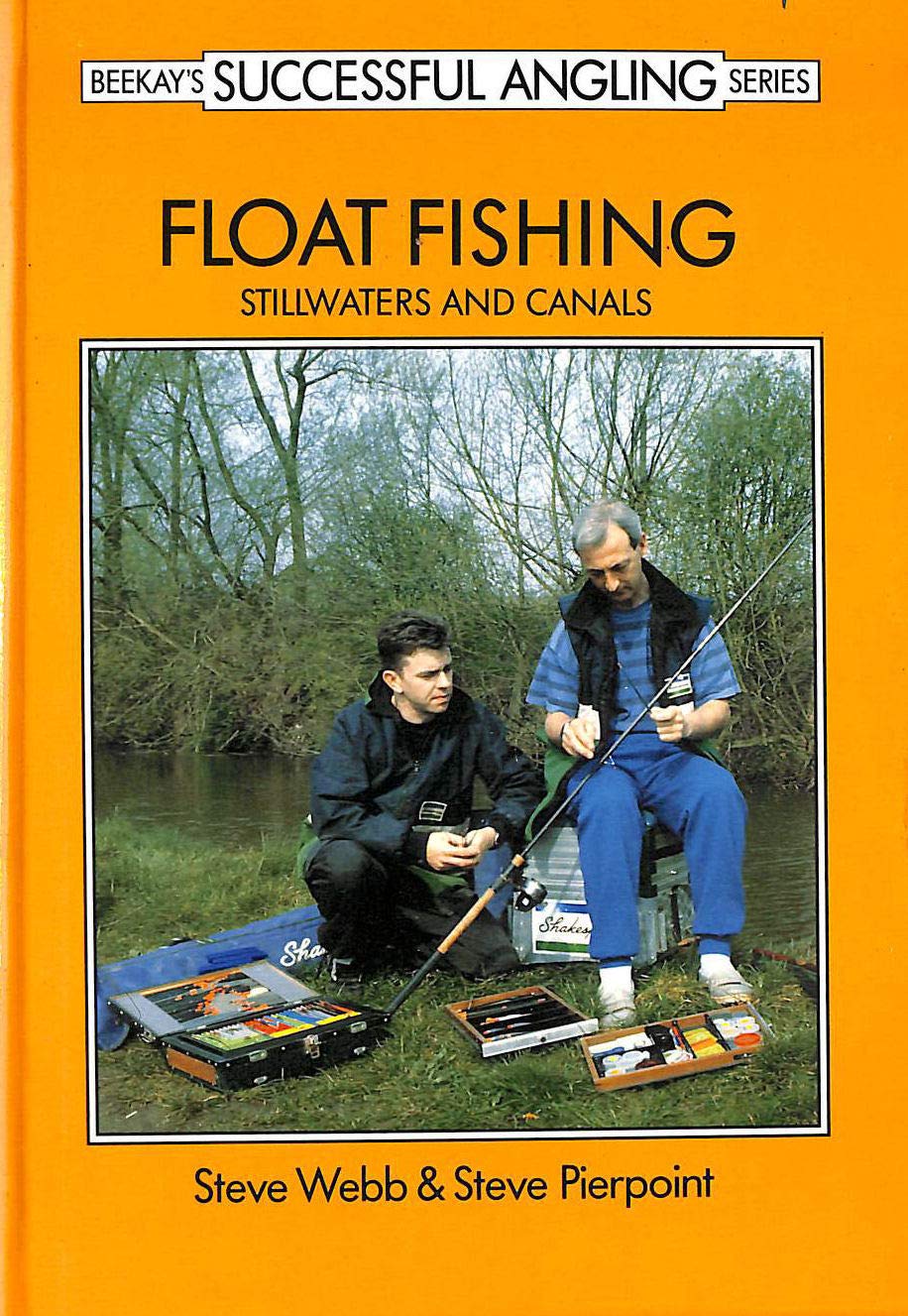 Float Fishing: Stillwater and Canals (Successful Fishing S.) Leisure & Fun