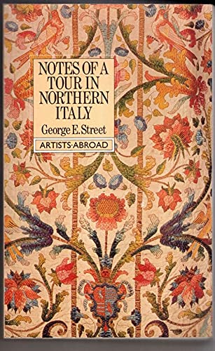 Notes on a Tour in Northern Italy (Artists Abroad S.) Books