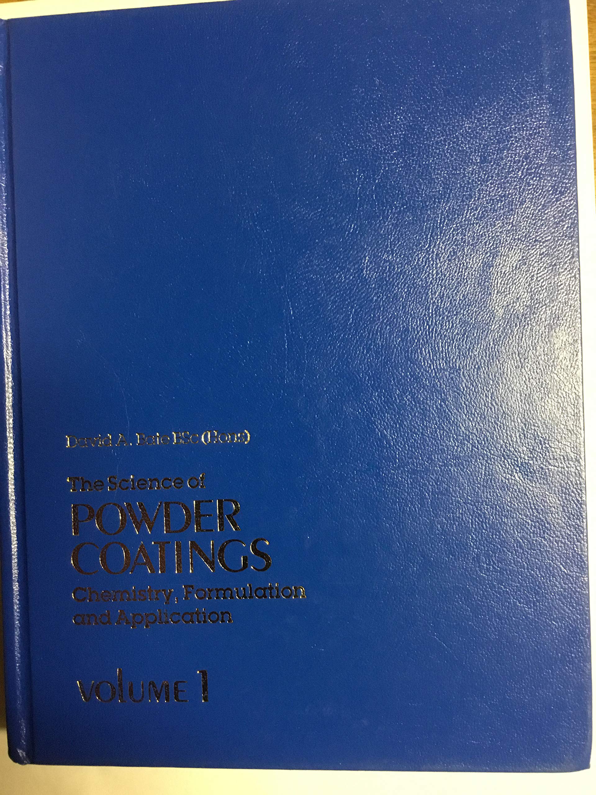 The Science of Powder Coatings: Chemistry, Formulation and Application (Platemaking for Lithography) Books