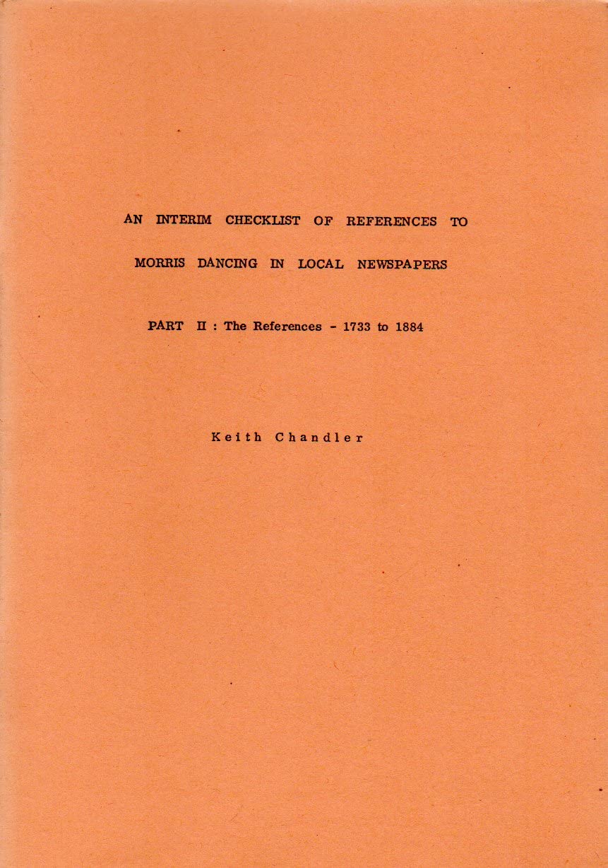 Interim Checklist of References to Morris Dancing in Local Newspapers: 1733-1884 Pt. 2 Books