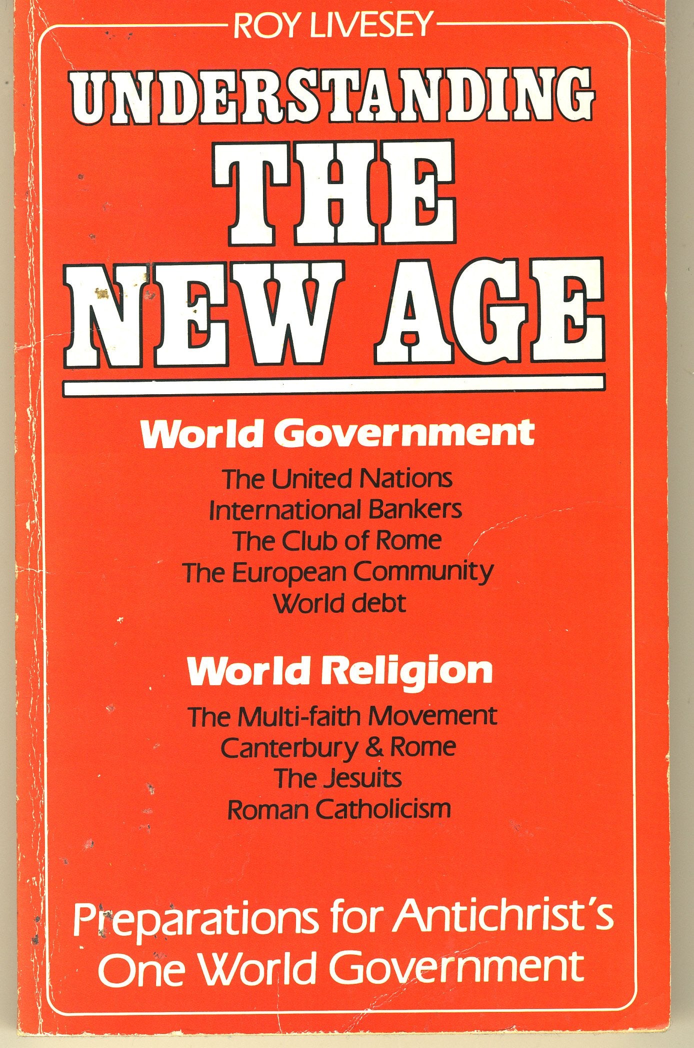 Understanding the New World Order: World Government and World Religion book