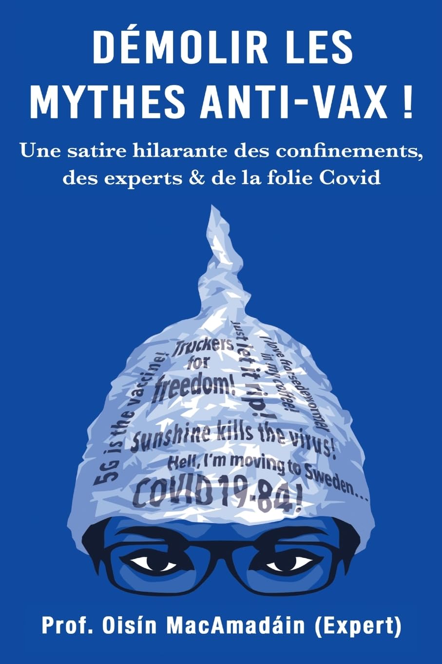 Démolir les Mythes Anti-Vax ! Humour & Satire