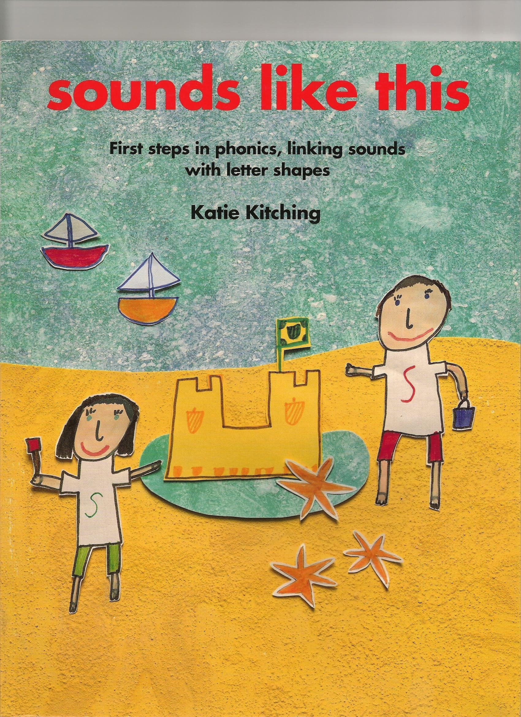Sounds Like This: First Steps in Phonics, Linking Sounds With Letter Shapes (Belair Series) Professional & Reference Books
