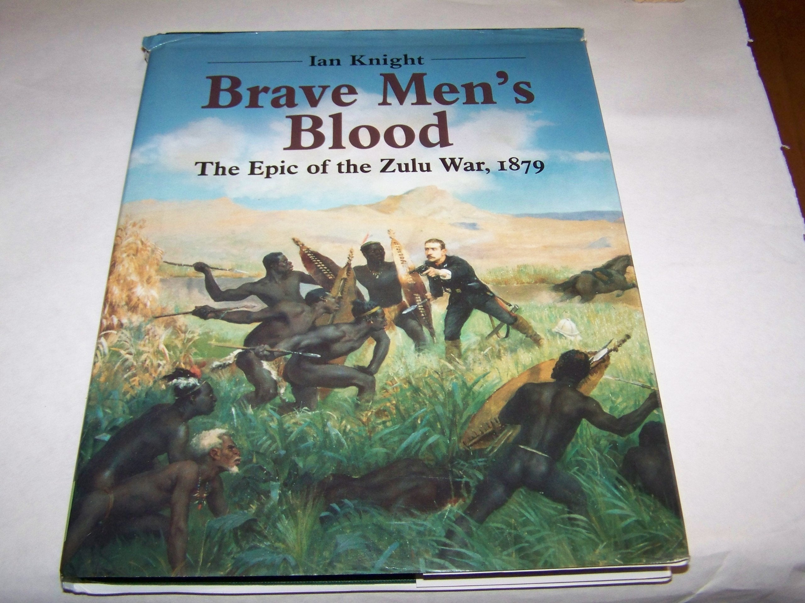 Brave Men's Blood: The Epic of the Zulu War, 1879 Social Sciences