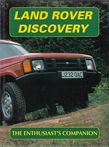 Land Rover Discovery: An Enthusiast's Companion: The Enthusiast's Companion (The enthusiast's companion series) Leisure, Home & Garden