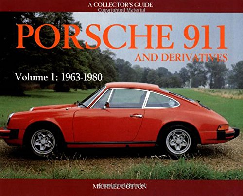 Porsche 911 and Derivatives: 1963-1980 (Collector's Guide Series) Leisure, Home & Garden