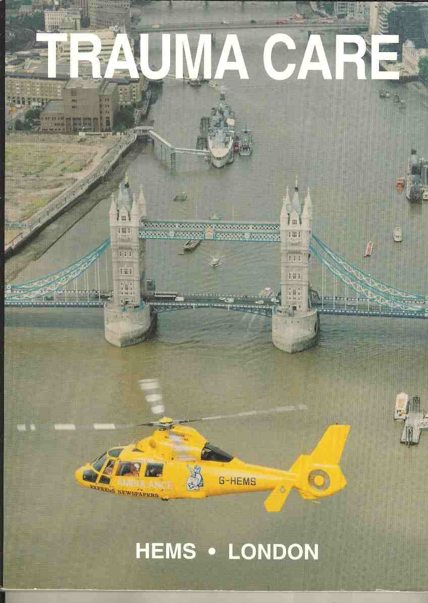 Trauma Care: Helicopter Emergency Medical Service (HEMS), London Books