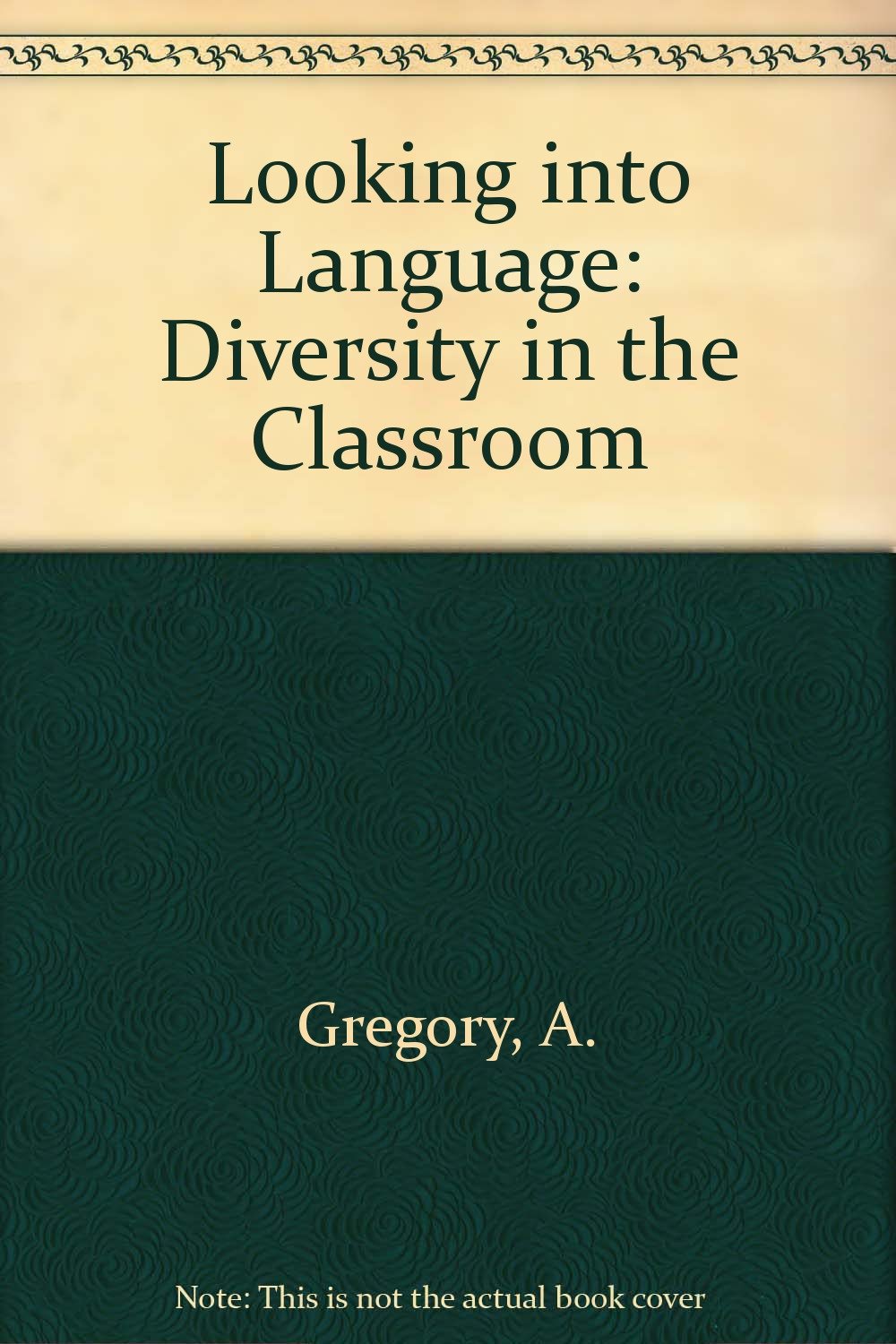 Looking into Language: Diversity in the Classroom Learning & Reference