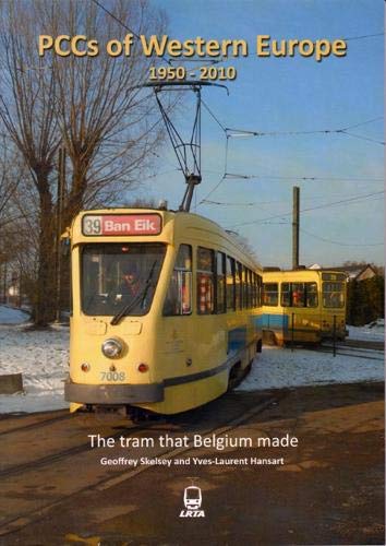 PCCs of Western Europe: The Tram That Belgium Made book