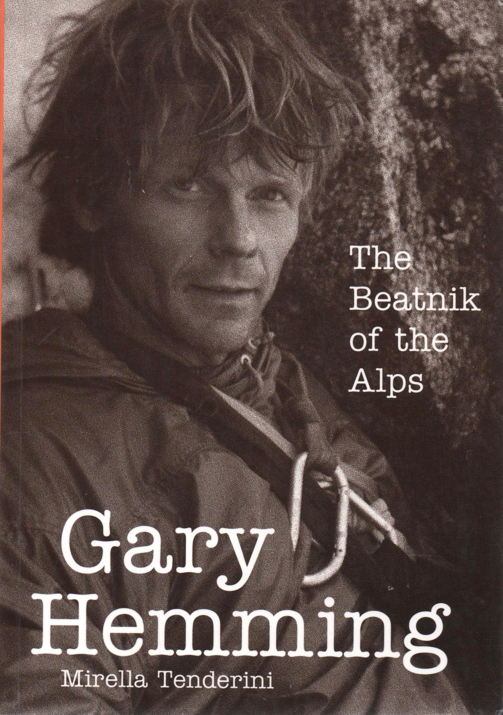 Gary Hemming: The Beatnik of the Alps book