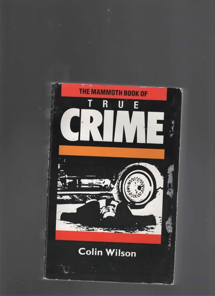 The Mammoth Book of True Crime (Mammoth Books) Contemporary literature