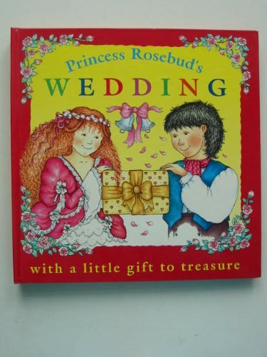 PRINCESS ROSEBUD'S WEDDING book