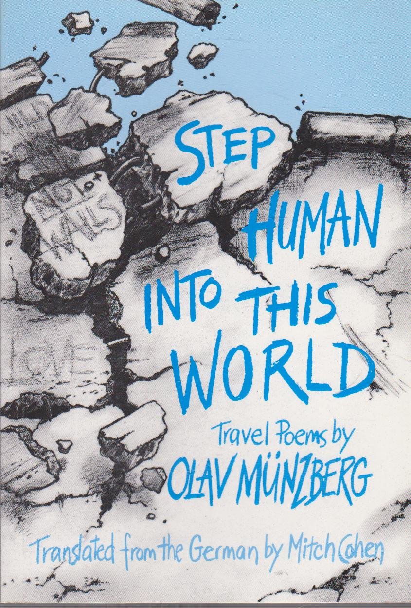 Step Human into This World: Travel Poems Poetry