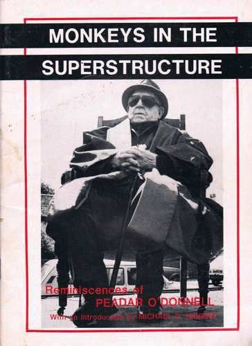 Monkeys in the Superstructure: Reminiscences of Peadar O'Donnell Poetry