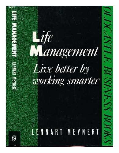 Life Management: Live Better by Working Smarter (Swedish management series) Lifestyle