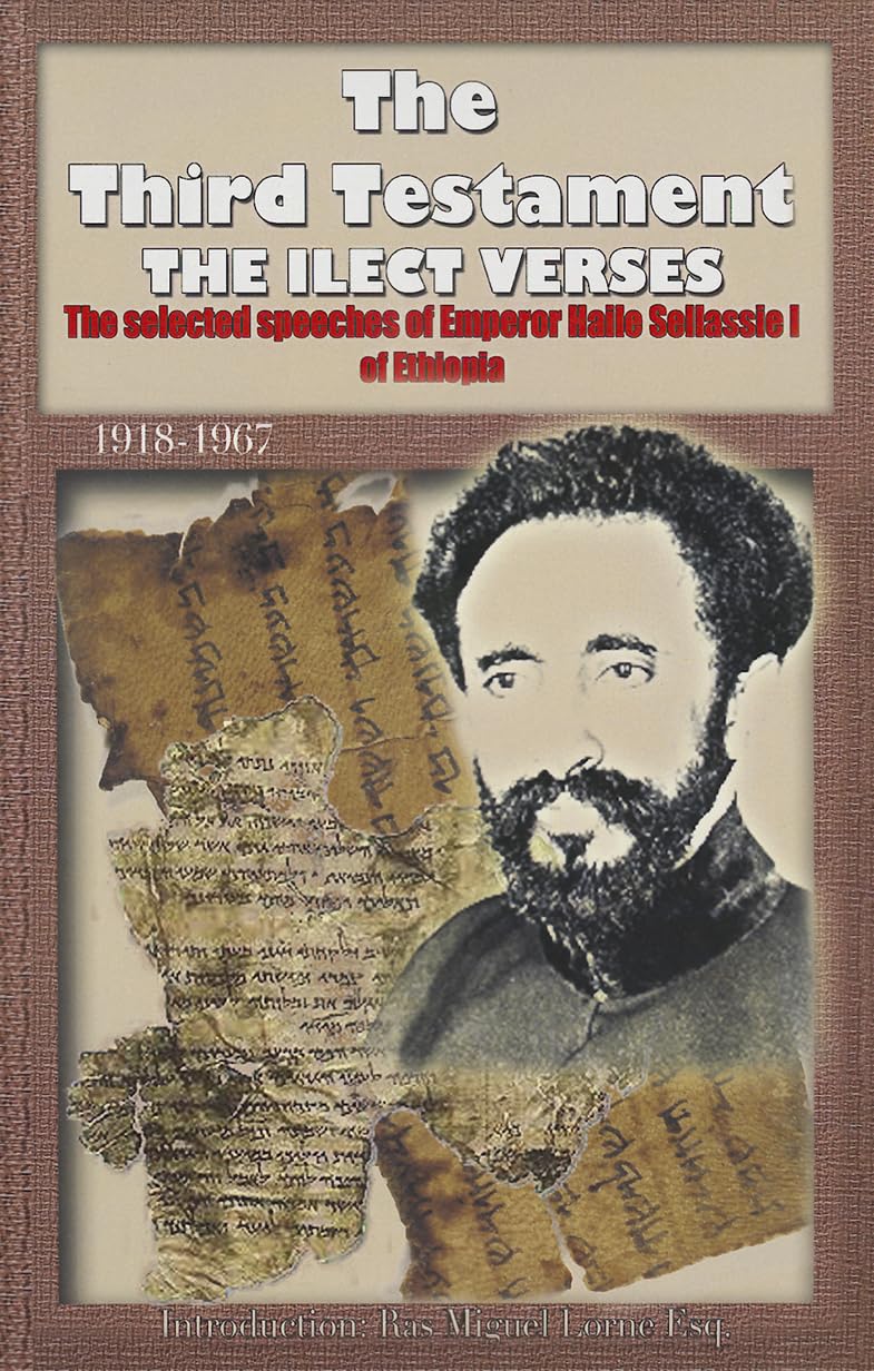 The Third Testament: The Selected Speeches of Emporer Haile Selassie I of Ethiopia Essays & Short Stories