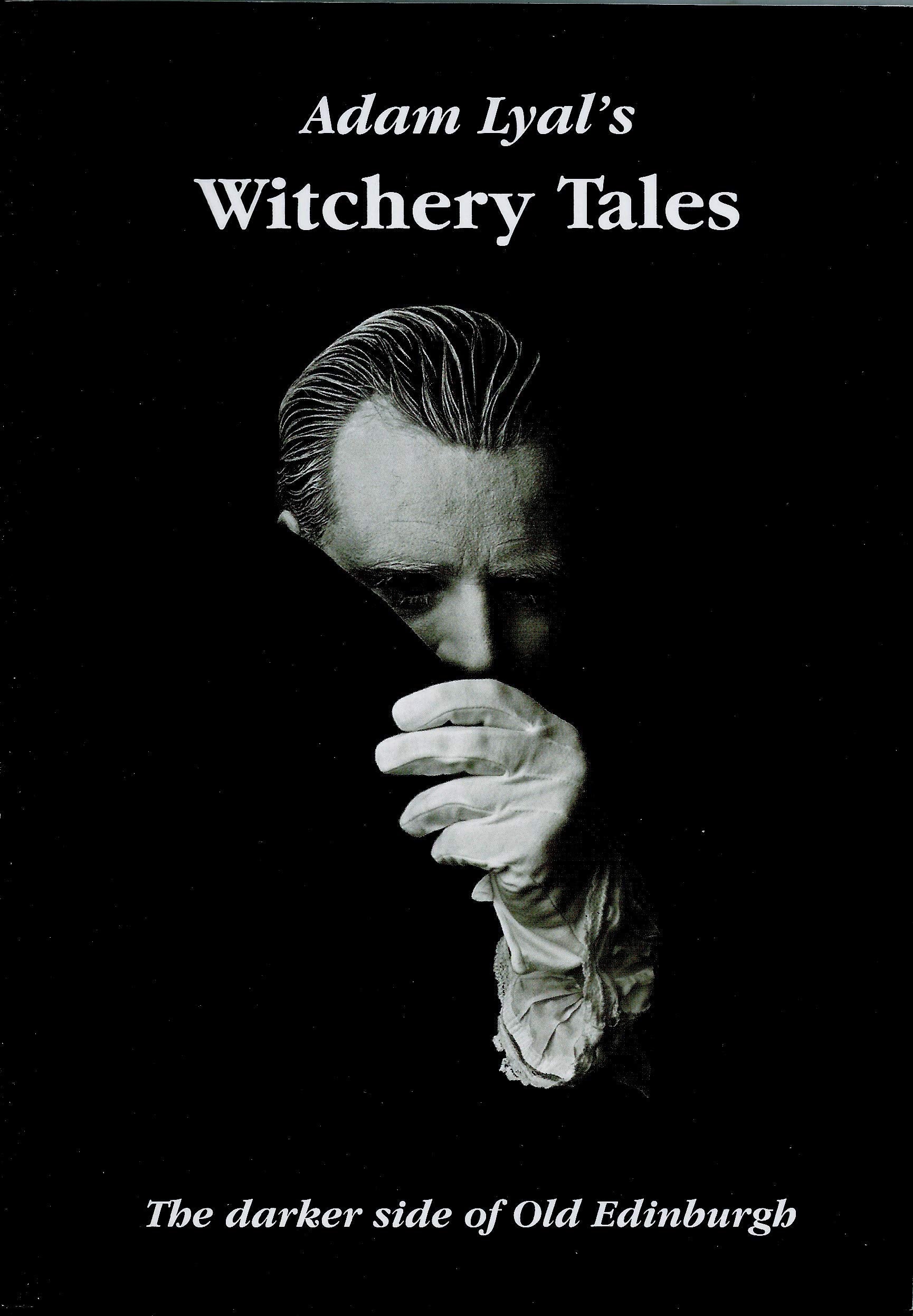 Witchery Tales: Darker Side of Old Edinburgh Politics & History
