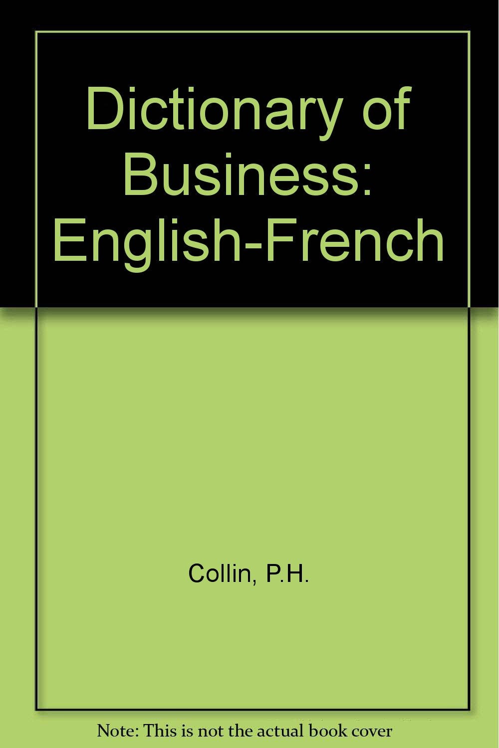 English-French (Dictionary of Business) Business, Finance & Career