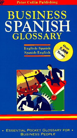 Business Glossary: English-Spanish/Spanish-English (Bilingual Business Glossary S.) Business, Finance & Career