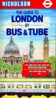 The Guide to London by Bus and Tube Leisure, Home & Garden