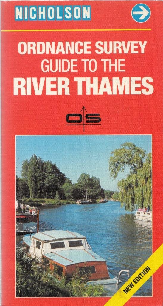 Nicholson/Ordnance Survey Guide to the River Thames, River Wey and Basingstoke Canal Leisure, Home & Garden