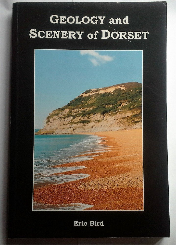 The Geology and the Scenery of Dorset book