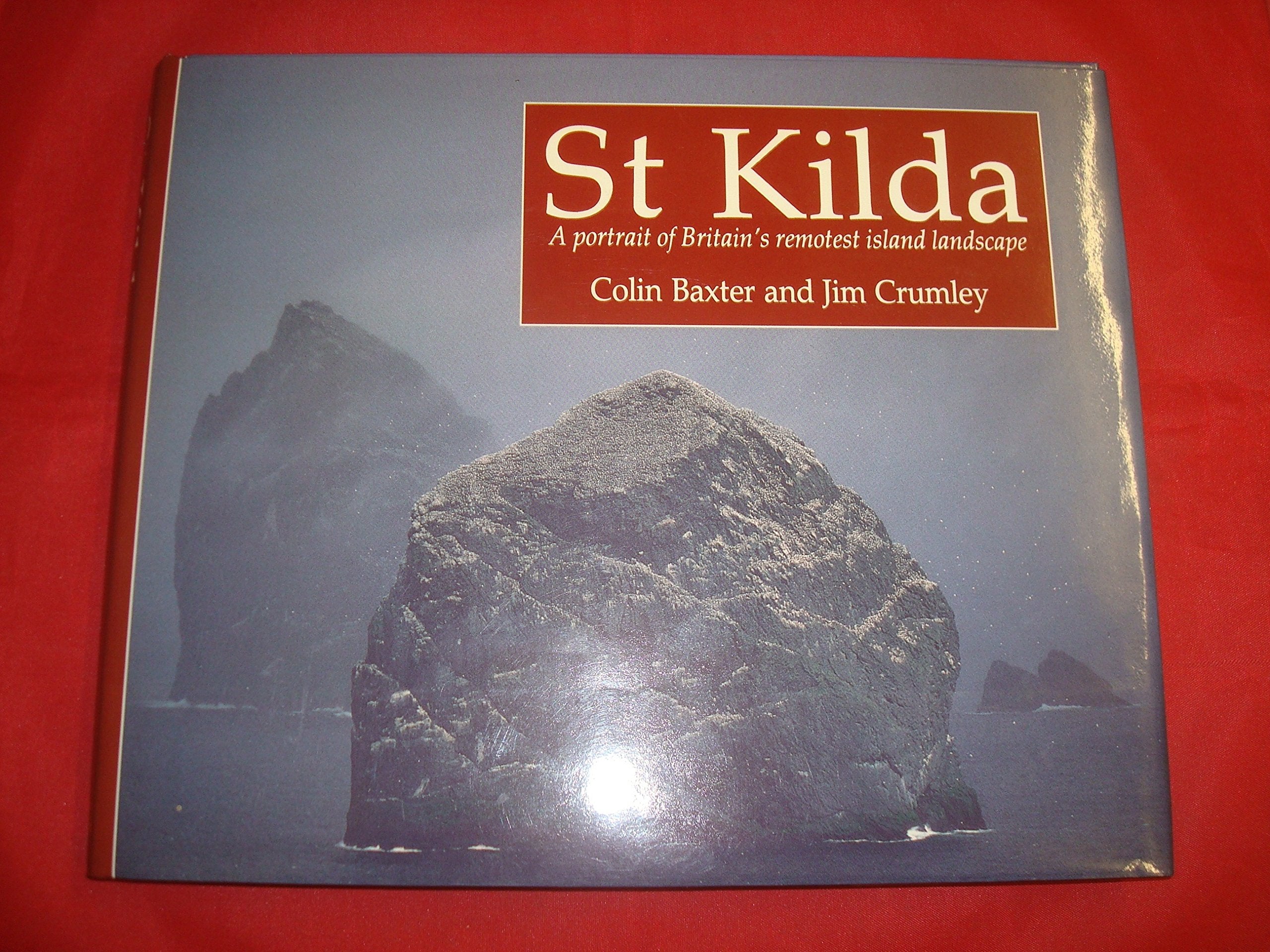 Saint Kilda: A Portrait of Britain's Remotest Island Landscape Travel